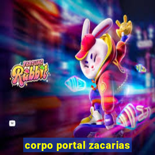 corpo portal zacarias